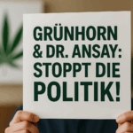 Grünhorn Cannabis petition gegen CDU